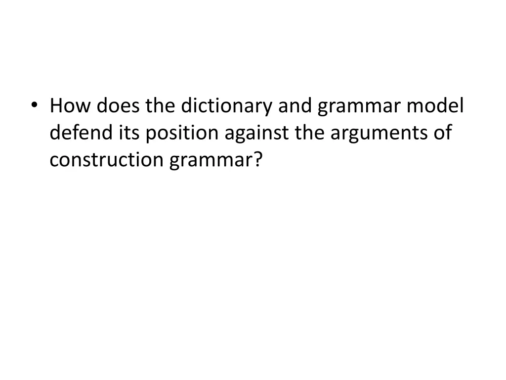 how does the dictionary and grammar model defend