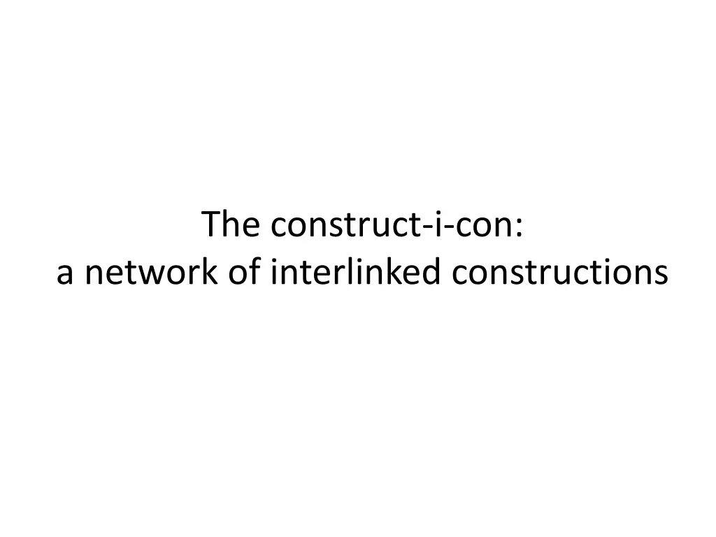 the construct i con a network of interlinked