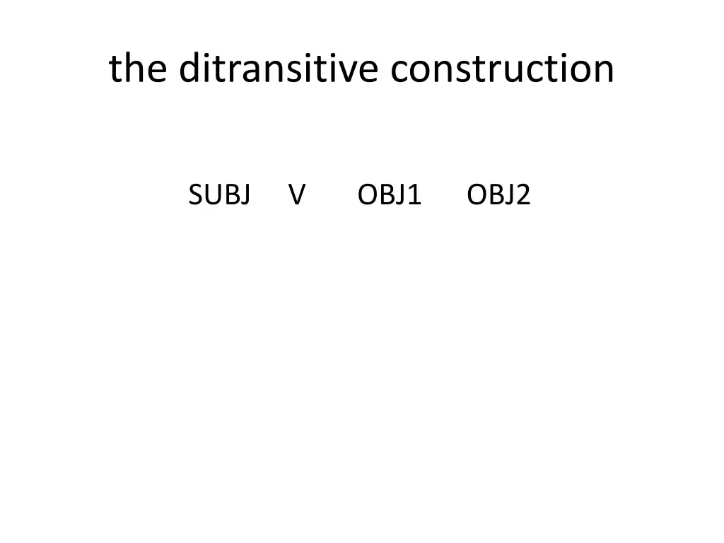 the ditransitive construction