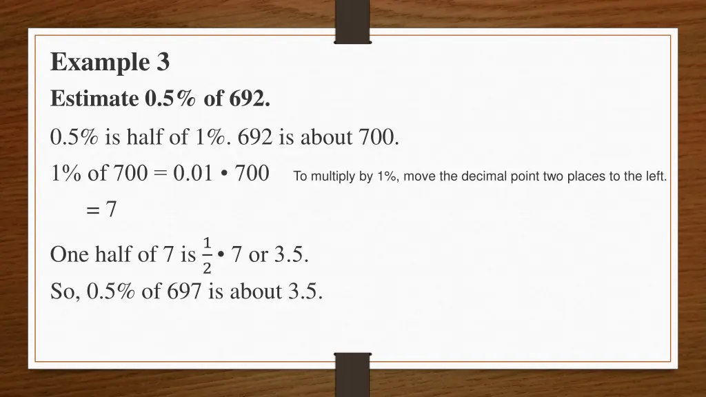 example 3 estimate 0 5 of 692 0 5 is half