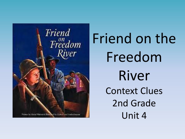 friend on the freedom river context clues