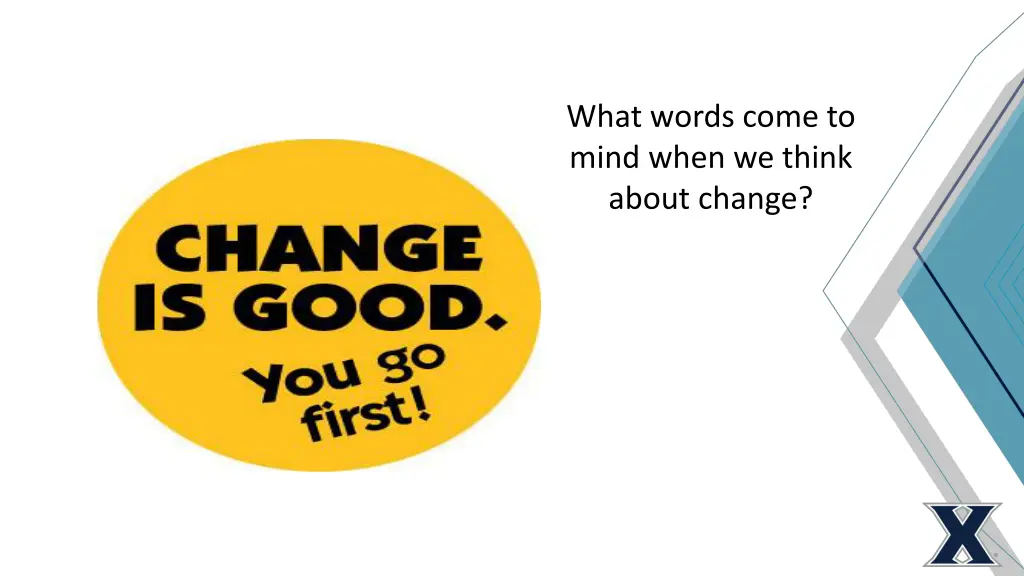 what words come to mind when we think about change