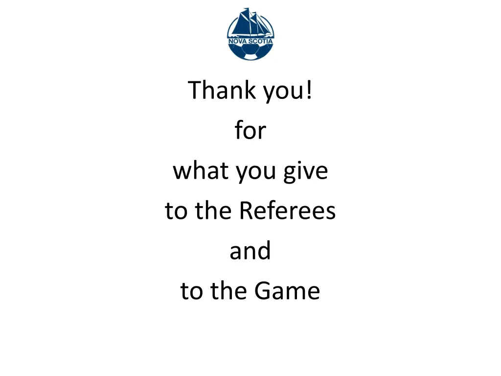 thank you for what you give to the referees