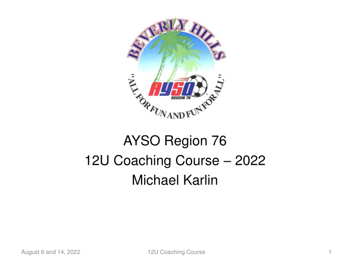 ayso region 76 12u coaching course 2022 michael