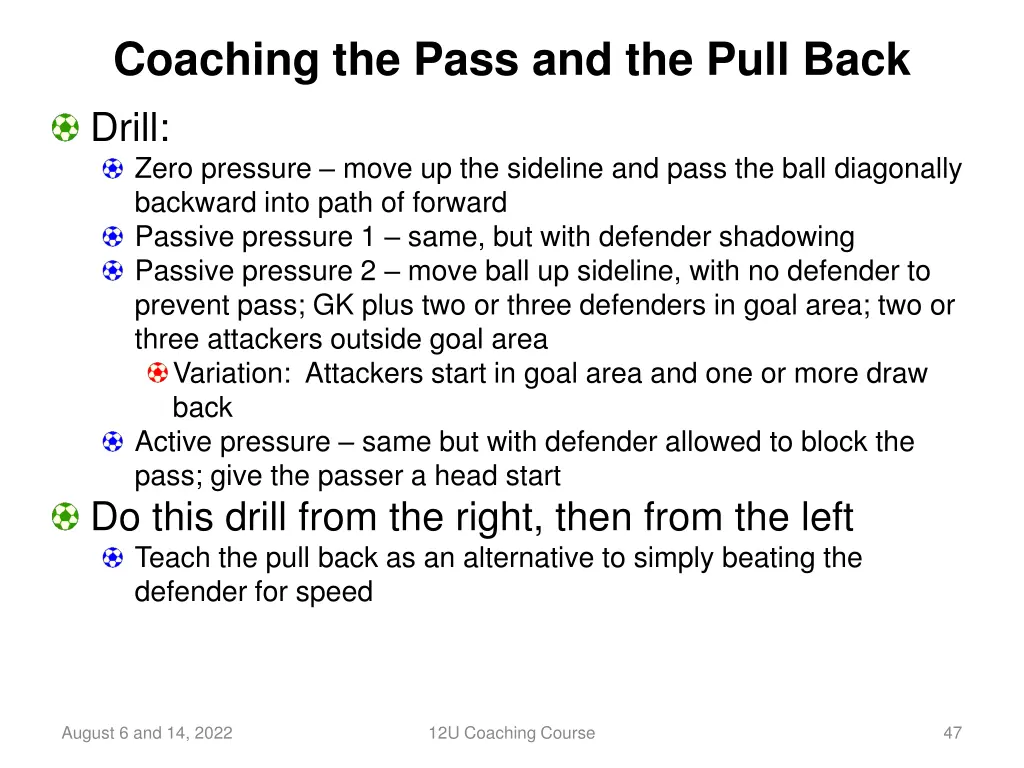 coaching the pass and the pull back drill zero