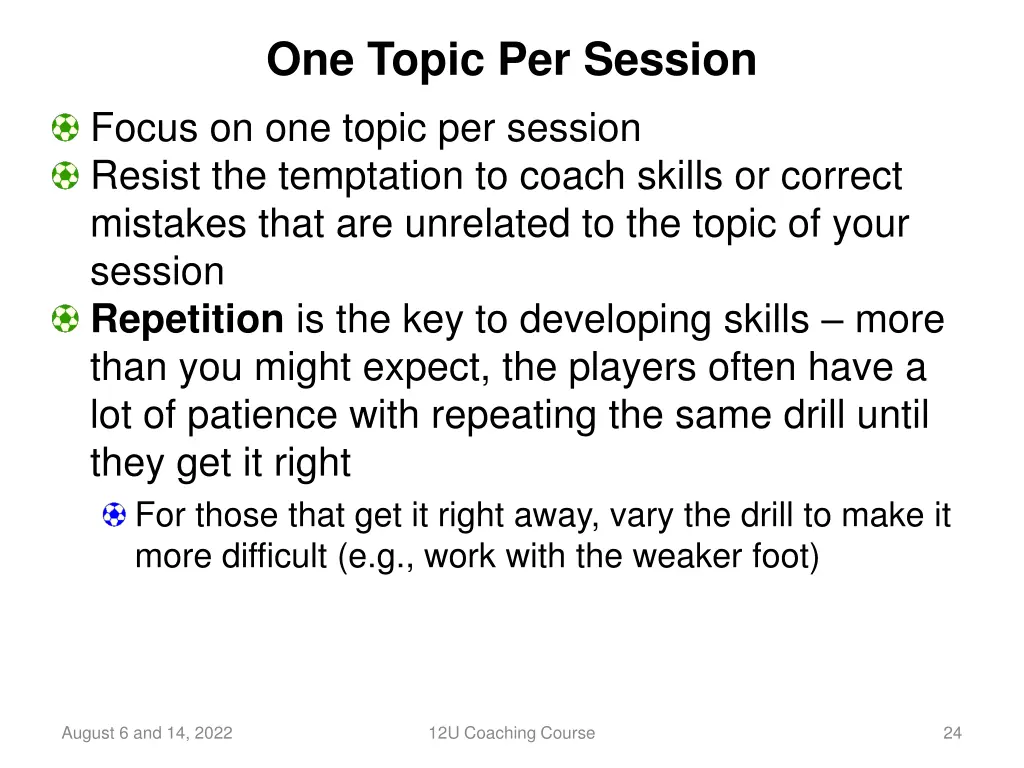 one topic per session focus on one topic