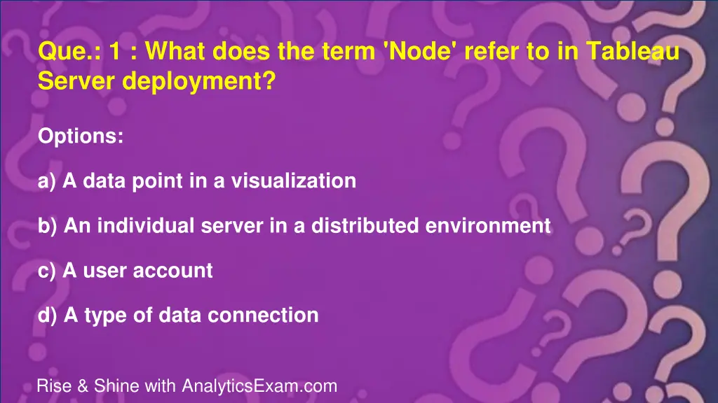 que 1 what does the term node refer to in tableau