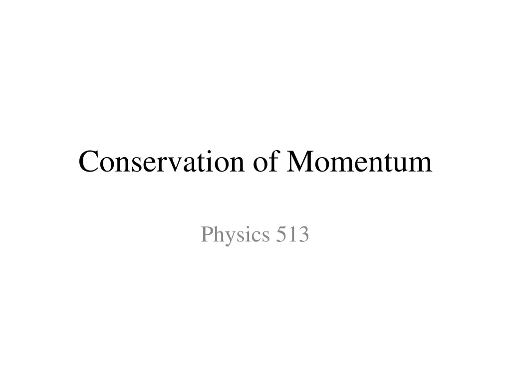 conservation of momentum