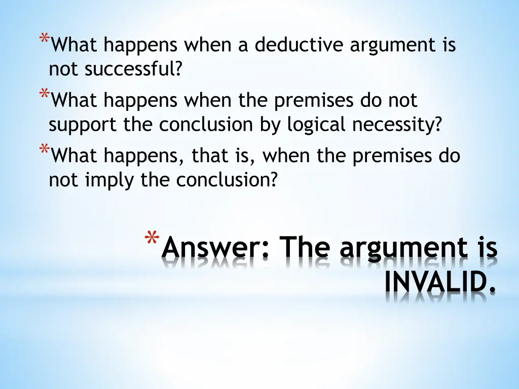 what happens when a deductive argument