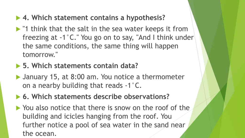 4 which statement contains a hypothesis