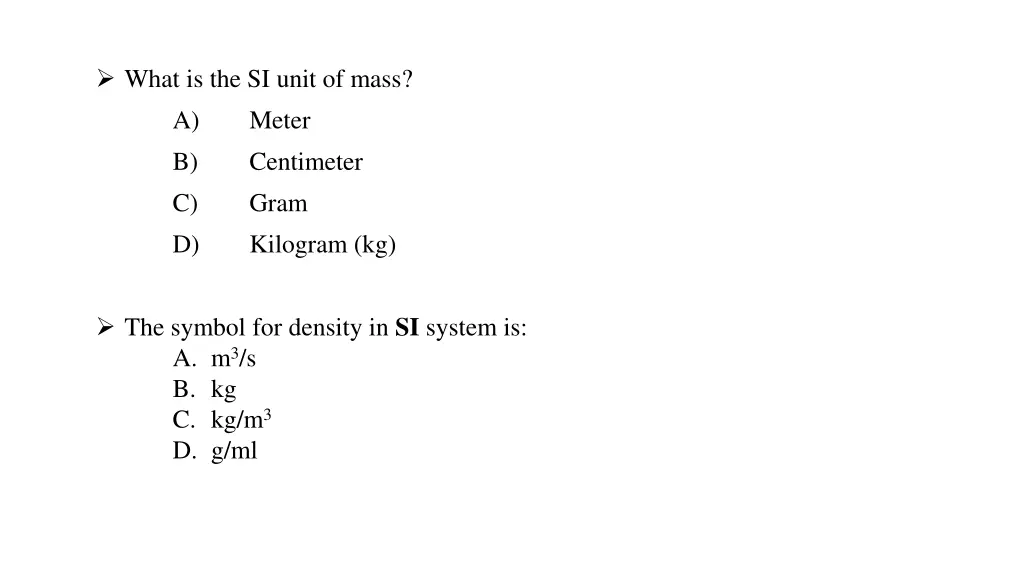 what is the si unit of mass a meter b centimeter