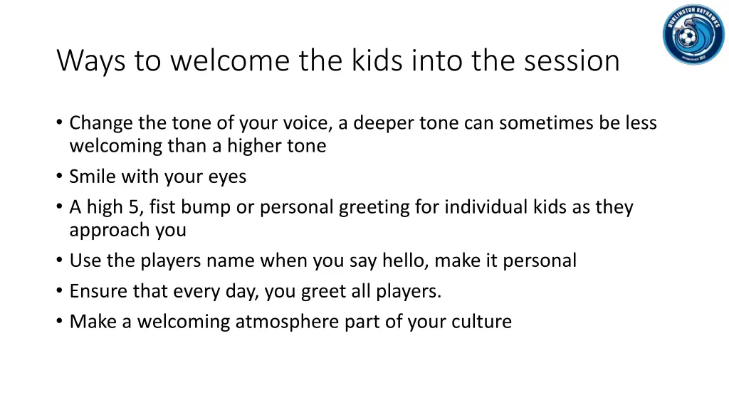 ways to welcome the kids into the session