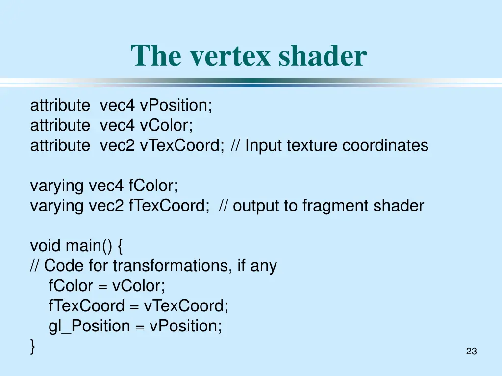 the vertex shader