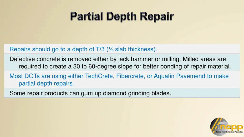 repairs should go to a depth of t 3 slab