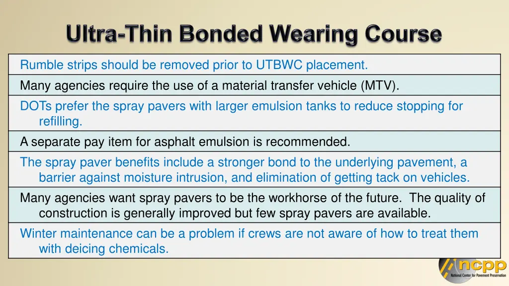 rumble strips should be removed prior to utbwc