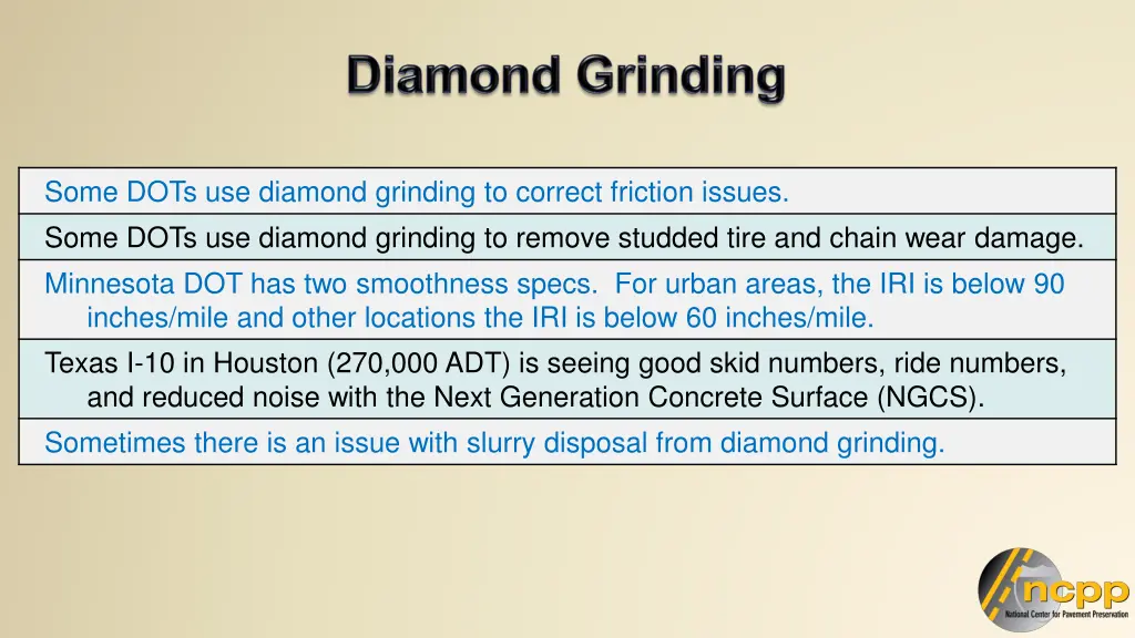 some dots use diamond grinding to correct