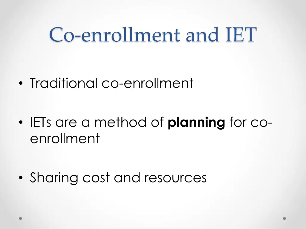 co enrollment and iet