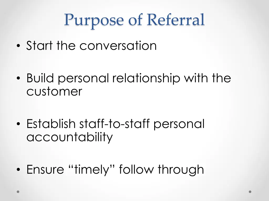 purpose of referral