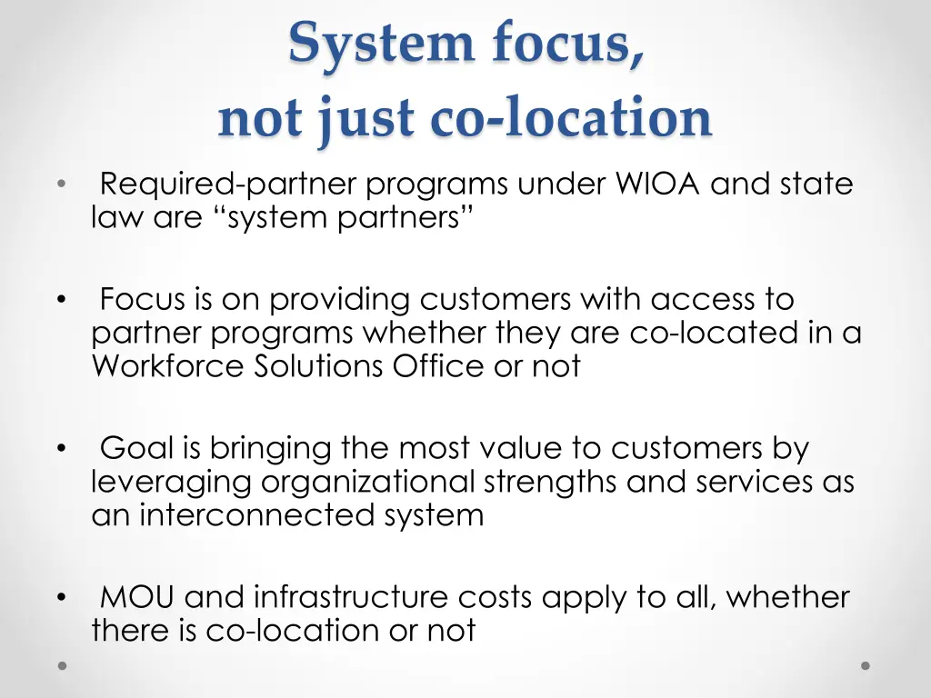 system focus not just co location required