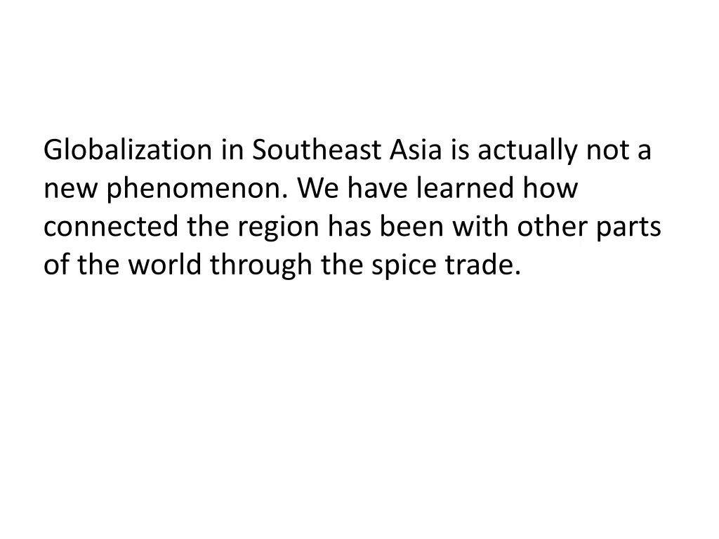 globalization in southeast asia is actually