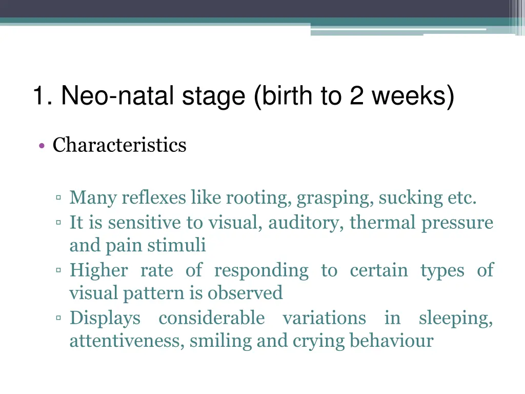 1 neo natal stage birth to 2 weeks 1