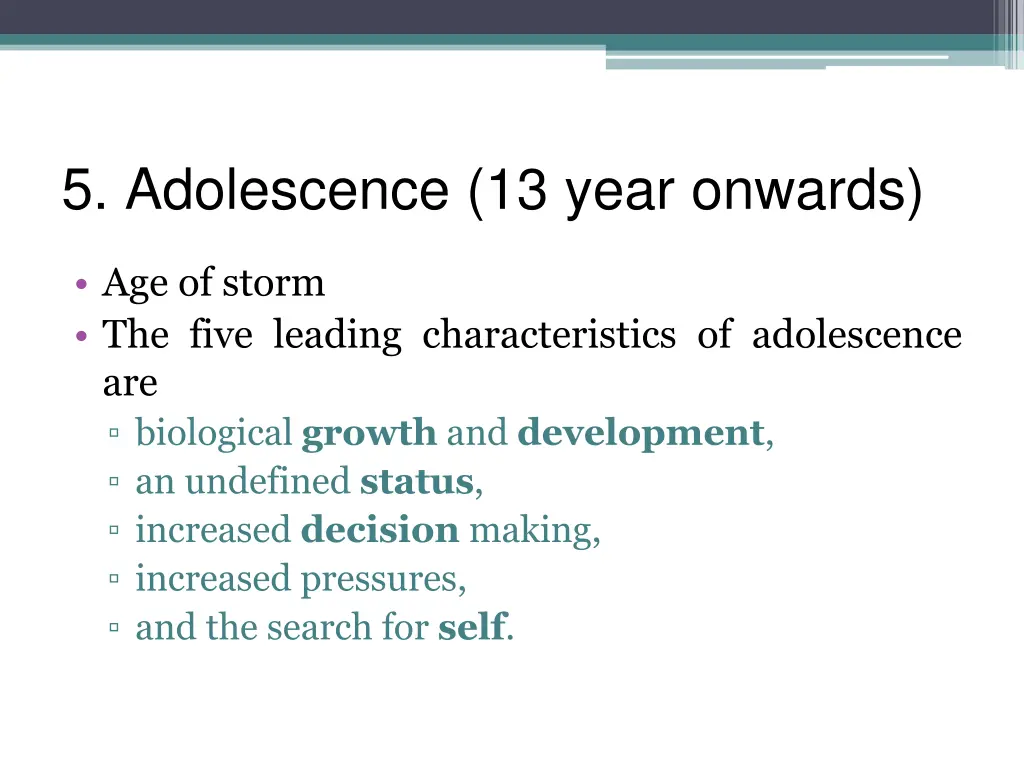 5 adolescence 13 year onwards