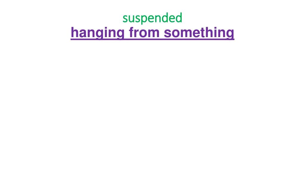 suspended suspended