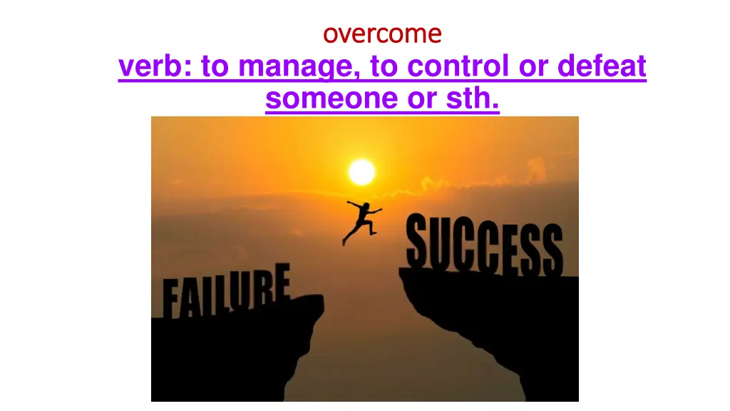 overcome overcome