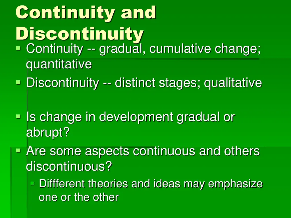 continuity and discontinuity continuity gradual