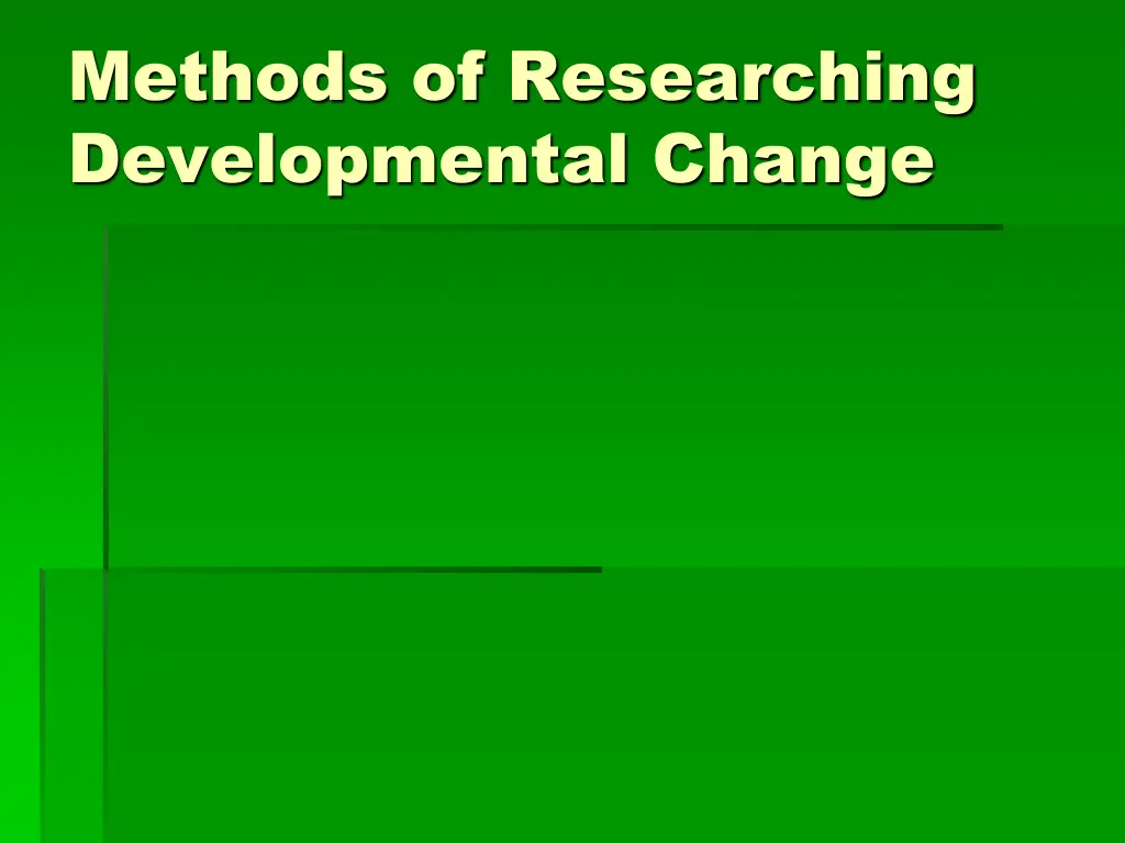 methods of researching developmental change