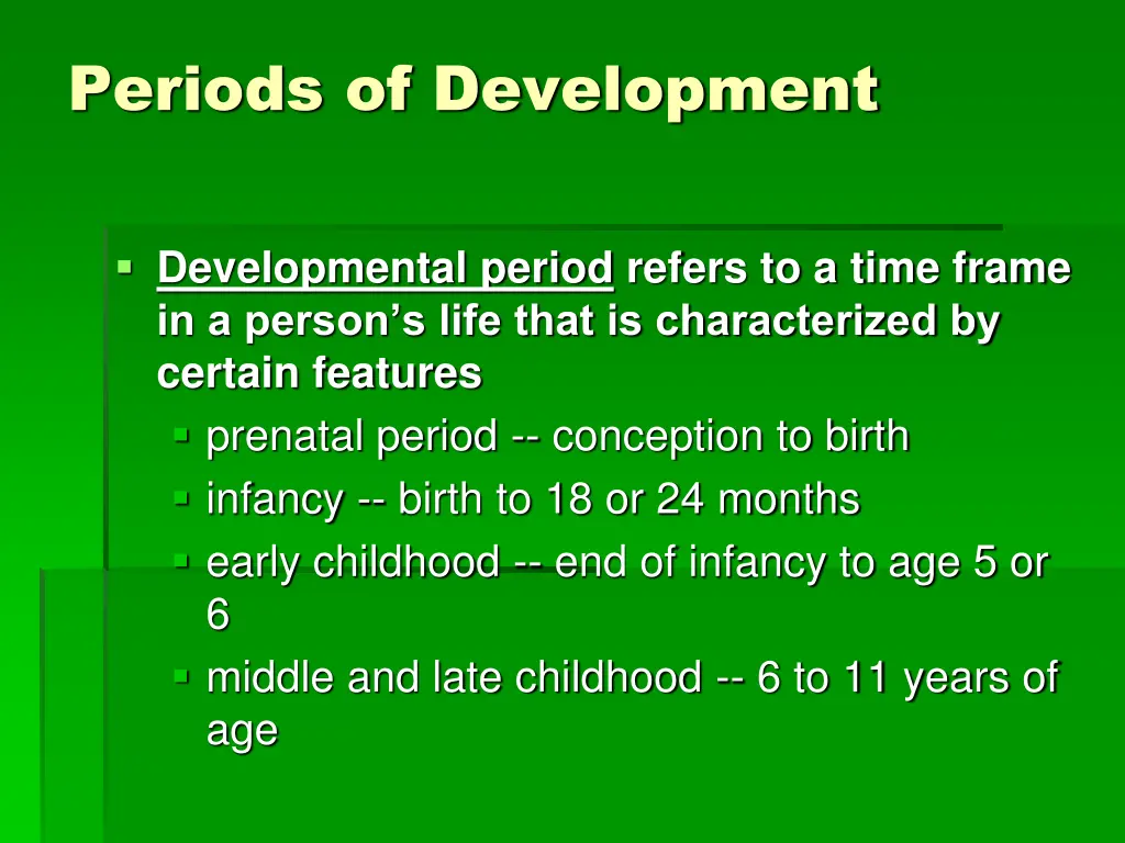 periods of development