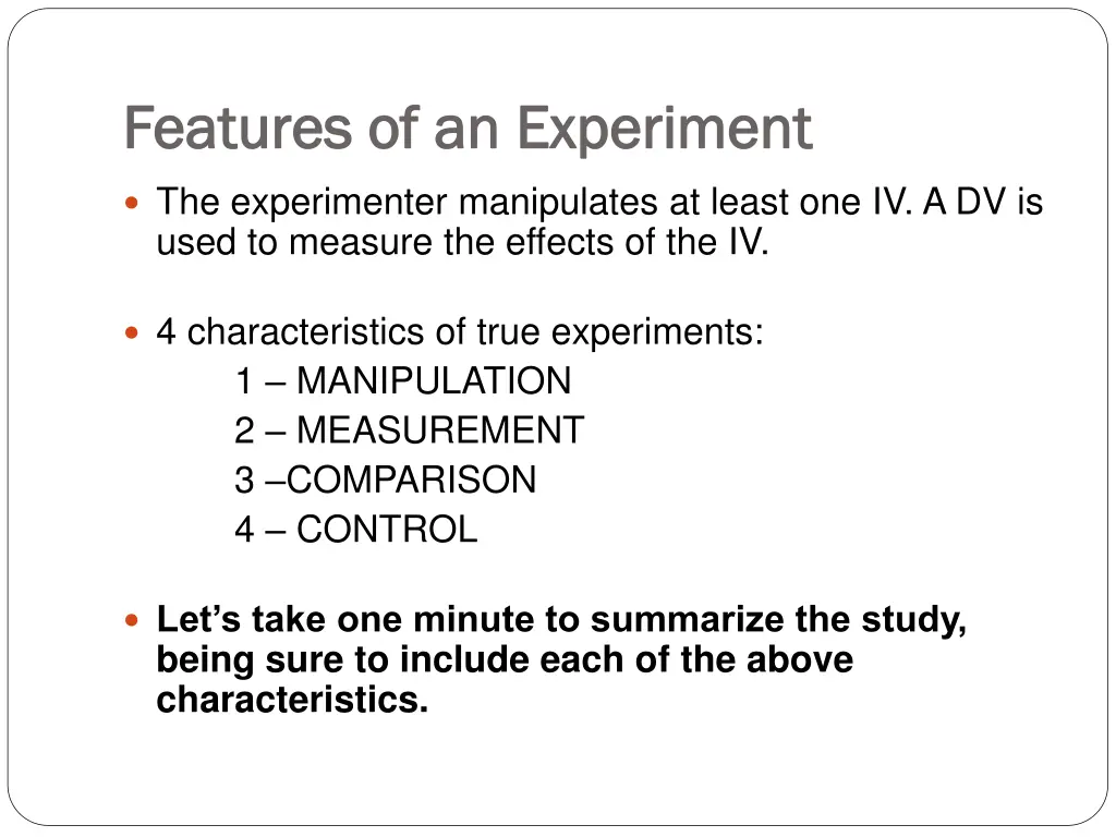 features of an experiment features