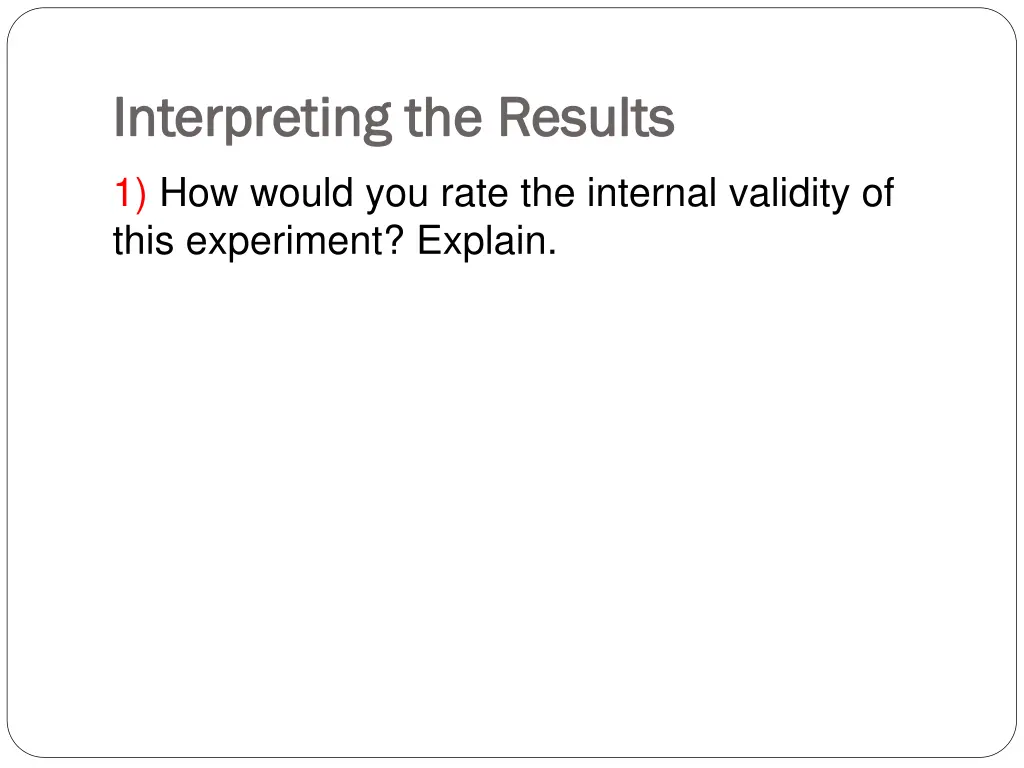 interpreting the results interpreting the results