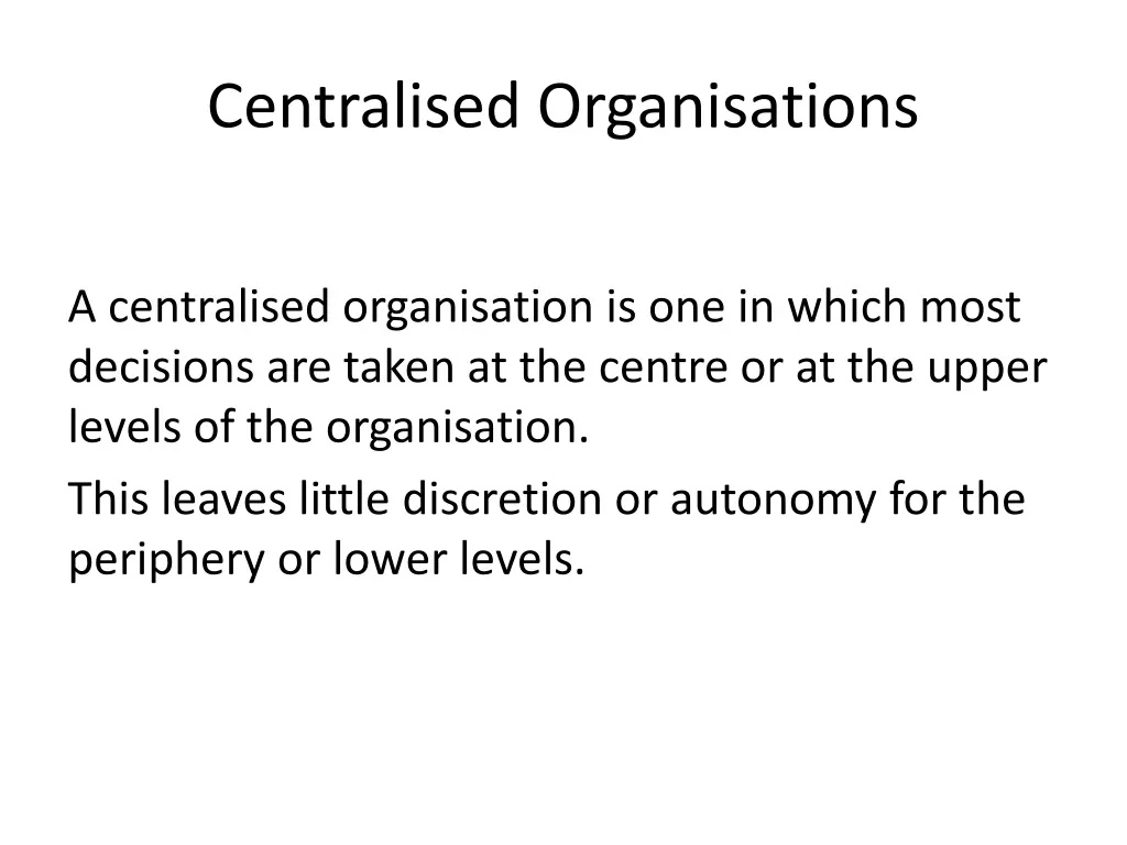 centralised organisations