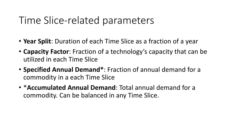 time slice related parameters