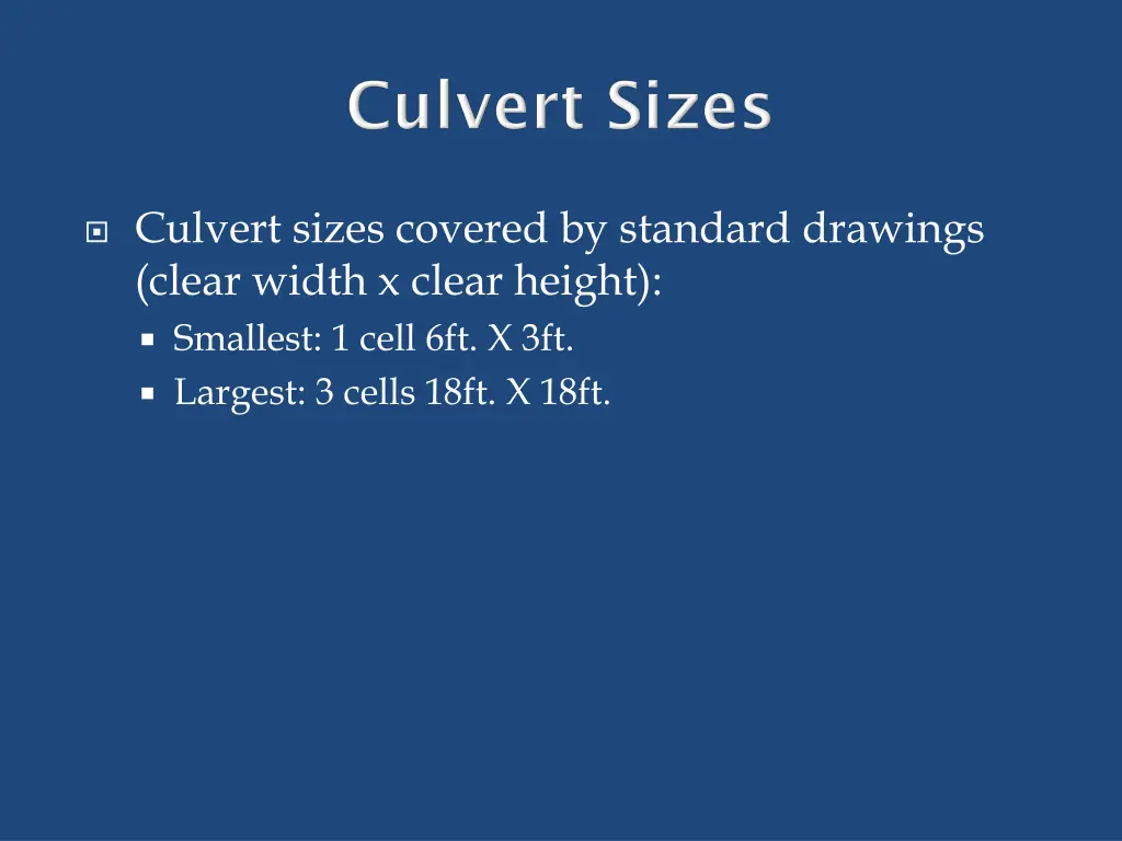 culvert sizes covered by standard drawings clear