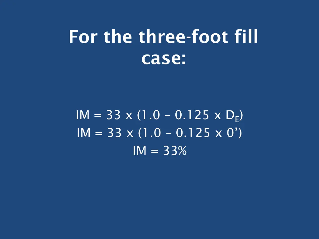 for the three foot fill case