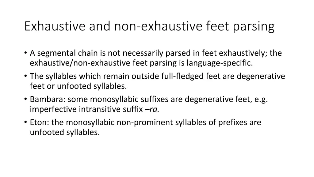 exhaustive and non exhaustive feet parsing