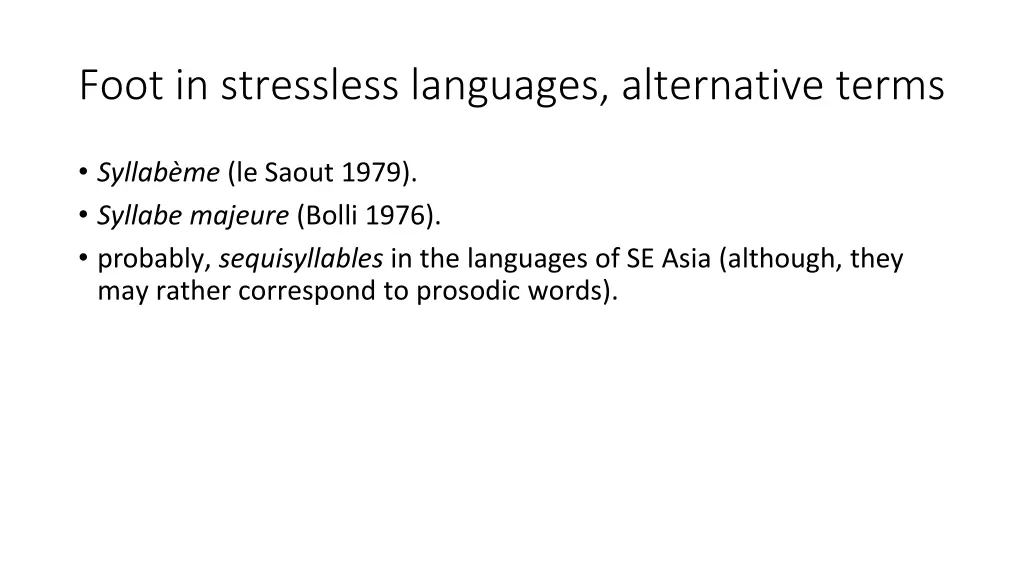 foot in stressless languages alternative terms