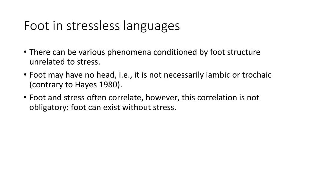 foot in stressless languages