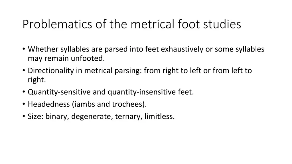 problematics of the metrical foot studies