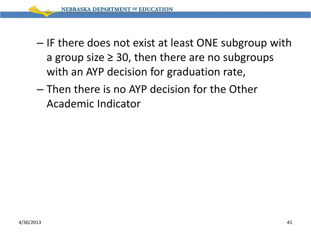 if there does not exist at least one subgroup