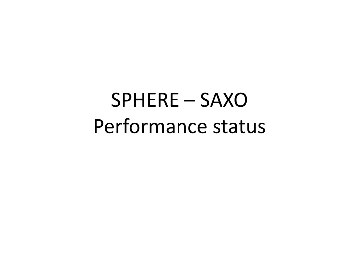 sphere saxo performance status