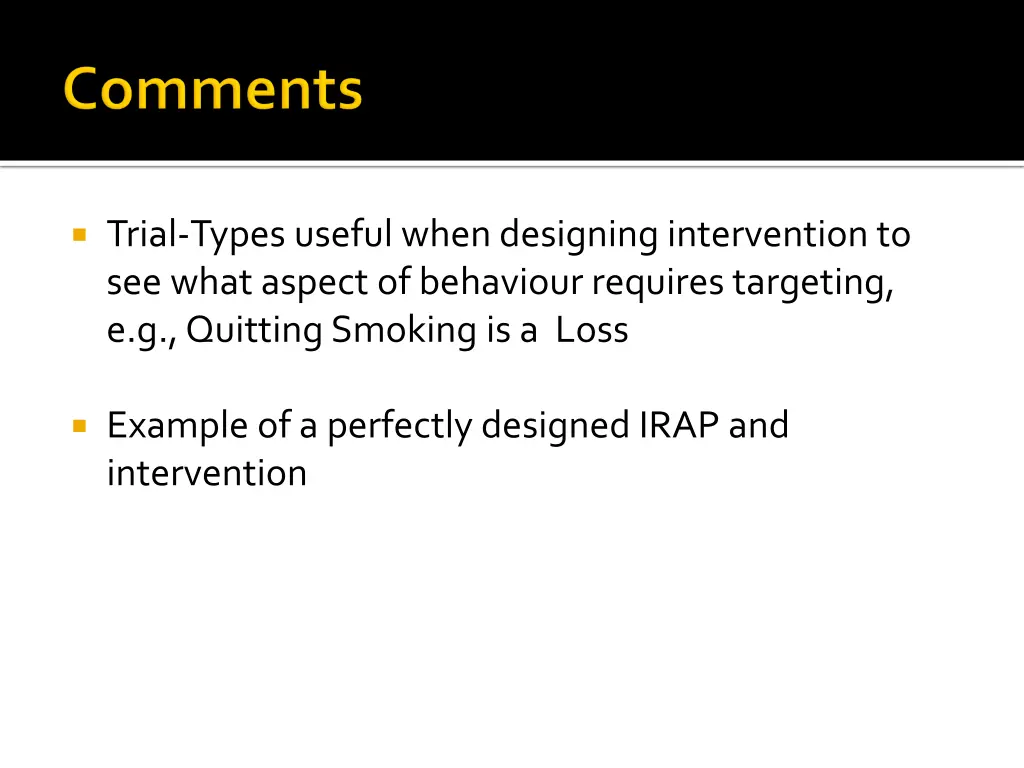 trial types useful when designing intervention