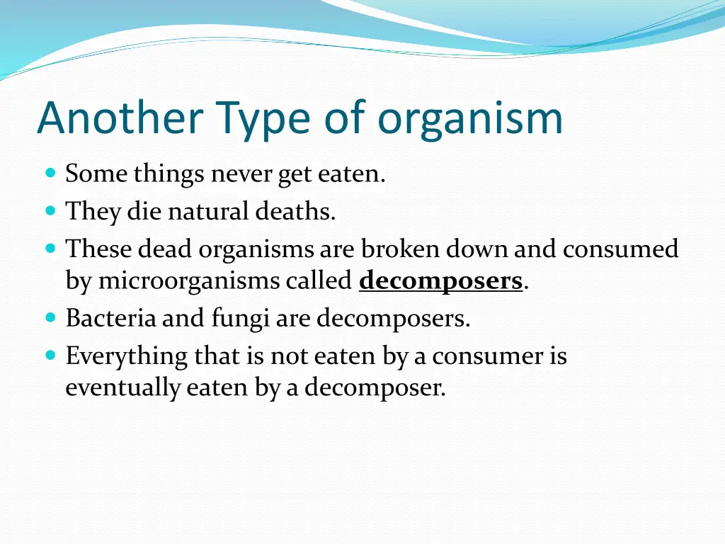 another type of organism