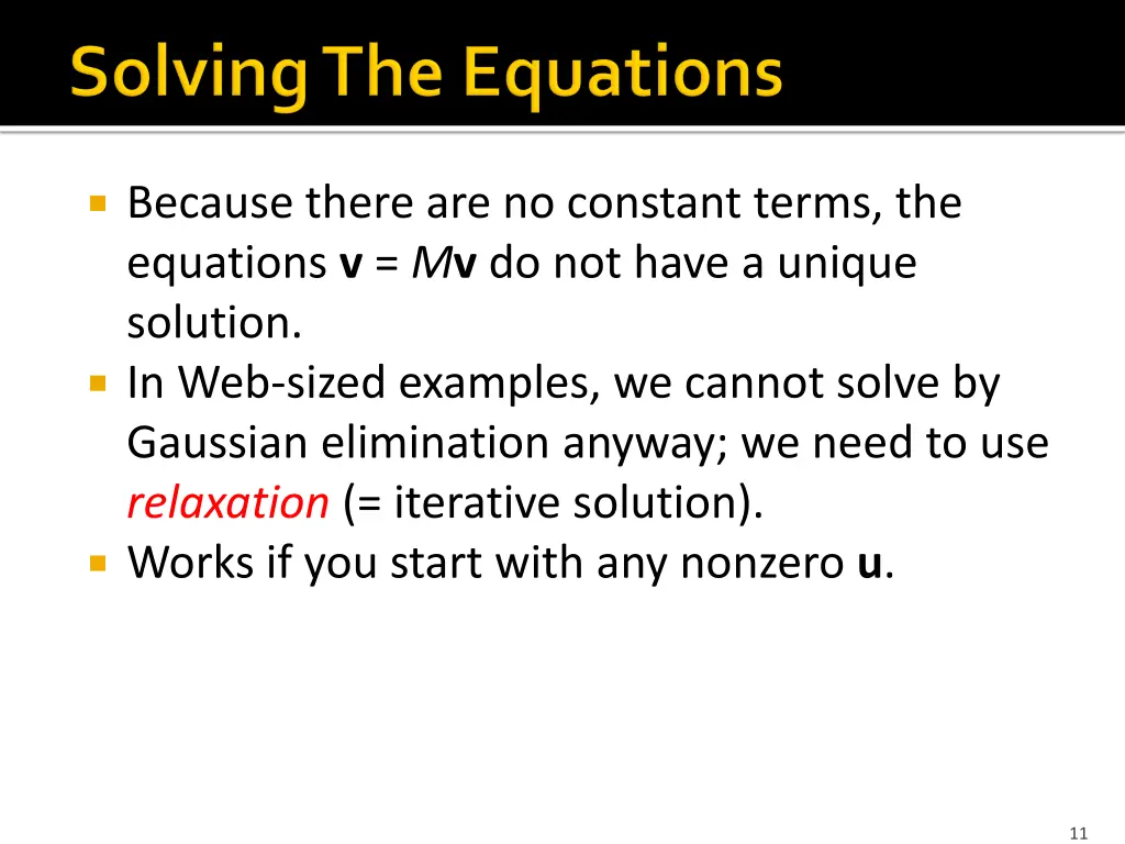 because there are no constant terms the equations