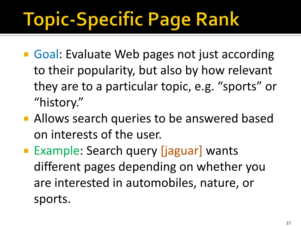 goal evaluate web pages not just according