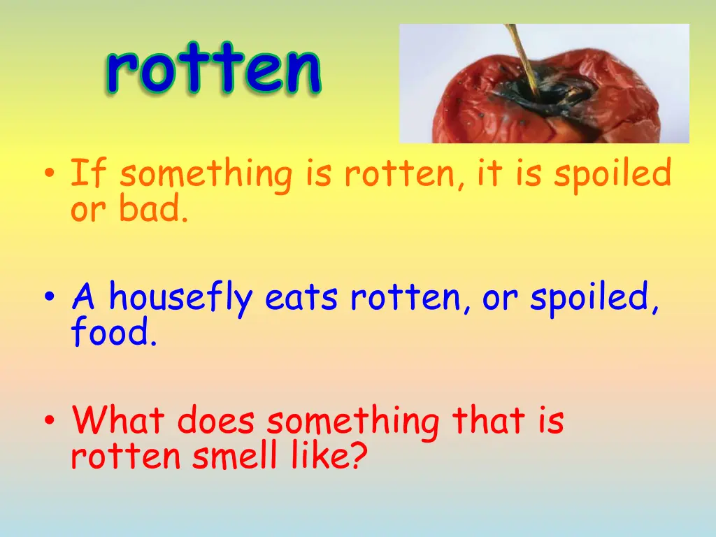 rotten