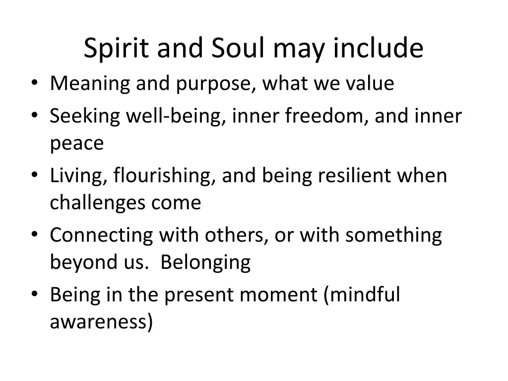 spirit and soul may include meaning and purpose