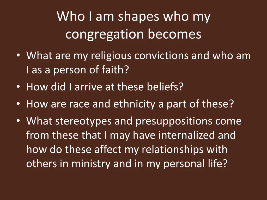 who i am shapes who my congregation becomes